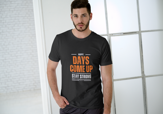GRAPHIC PRINTED CLASSIC CREW TSHIRT - HAPPY DAYS COME UP STAY STRONG