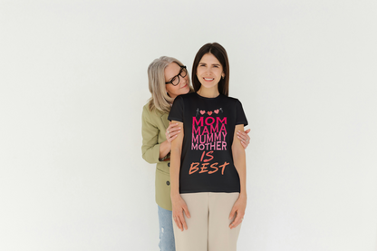 GRAPHIC PRINTED CLASSIC CREW TSHIRT -  MOM , MAMA, MUMMY,MOTHER is BEST